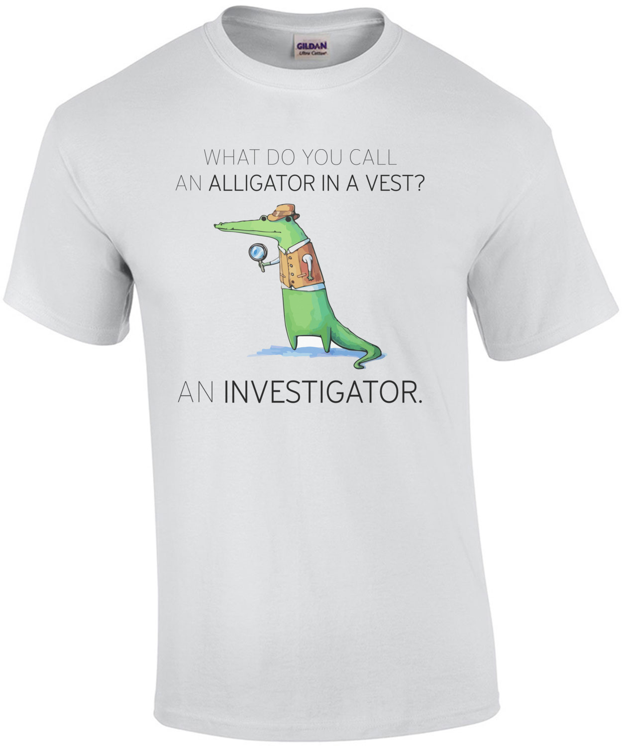 What do you call an alligator in a vest? An Investigator. Pun