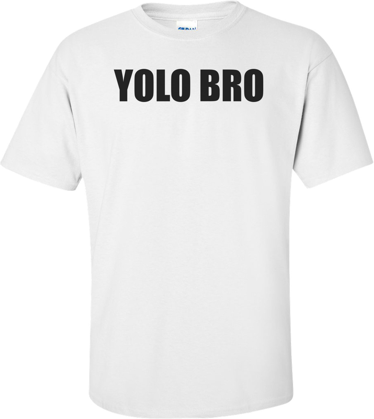 YOLO BRO