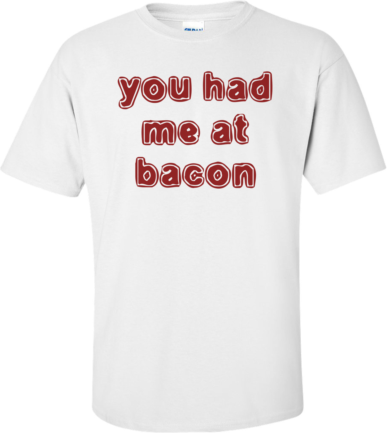 you had me at bacon