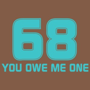 68 You Owe Me One 