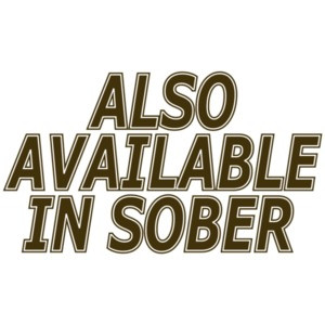 Also Available In Sober
