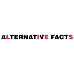 Alternative Facts Are Lies