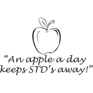 "An Apple A Day Keeps STD's Away!"