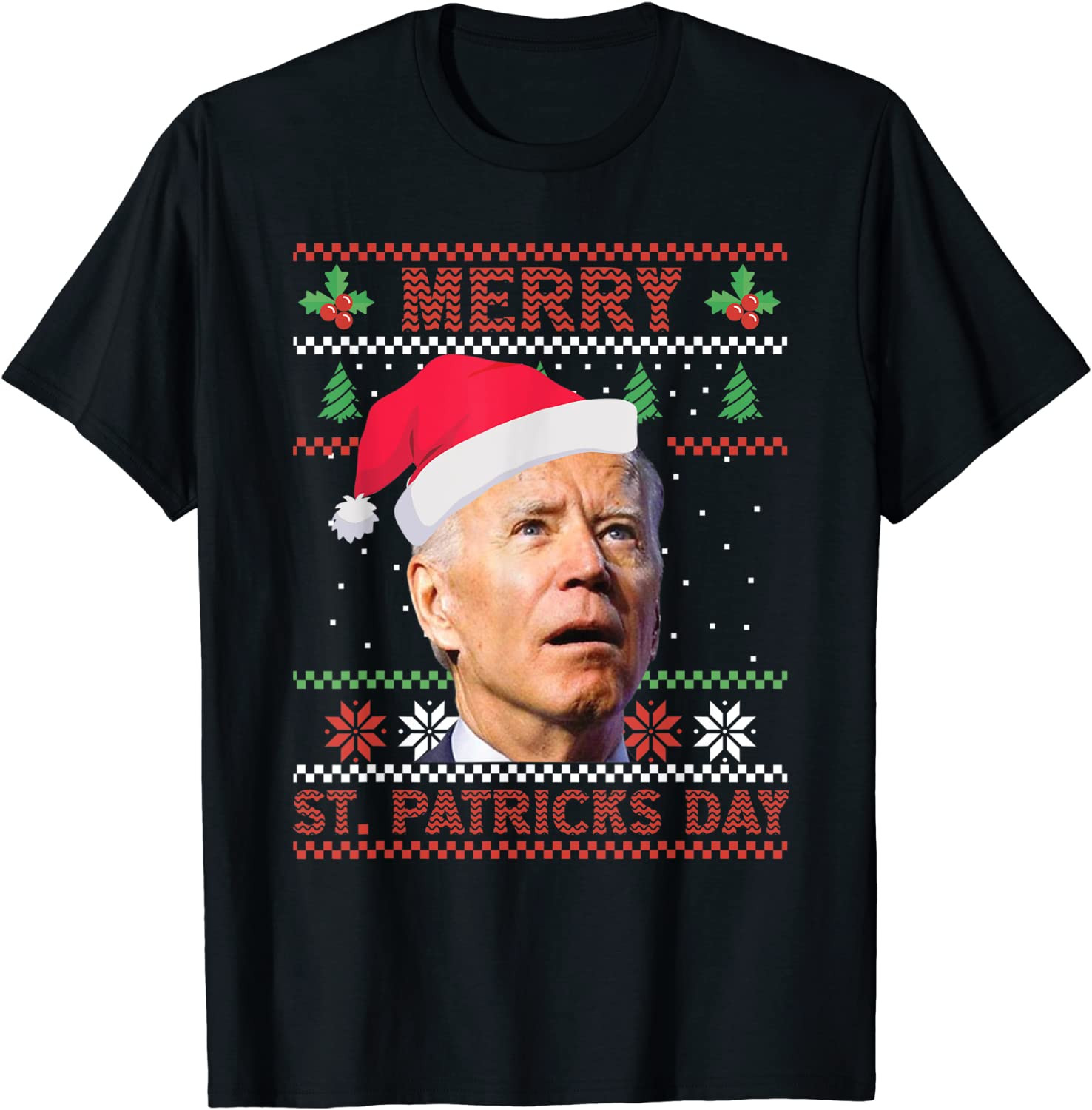 Anti Biden Merry St. Patricks Day Ugly Christmas  T-Shirt