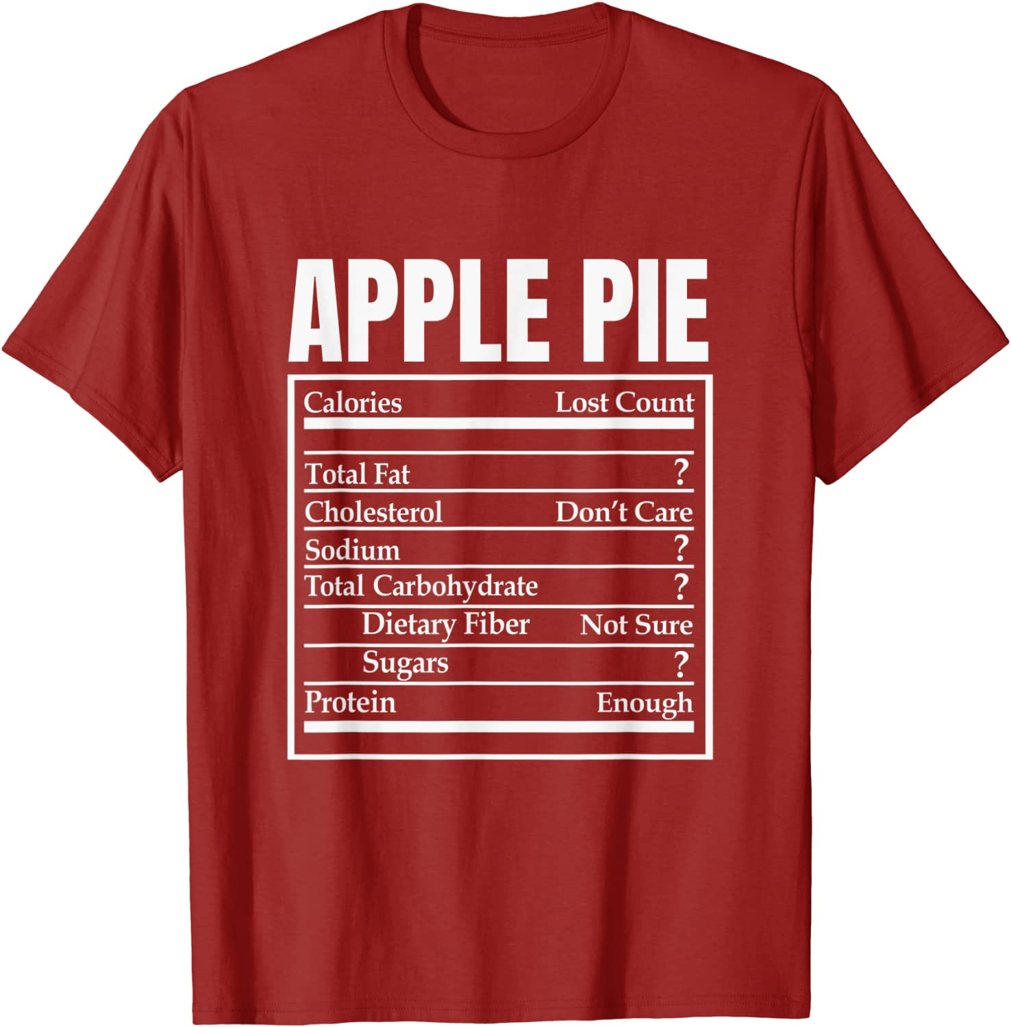 Apple Pie Nutrition Facts Thanksgiving Dinner Christmas Food T-Shirt