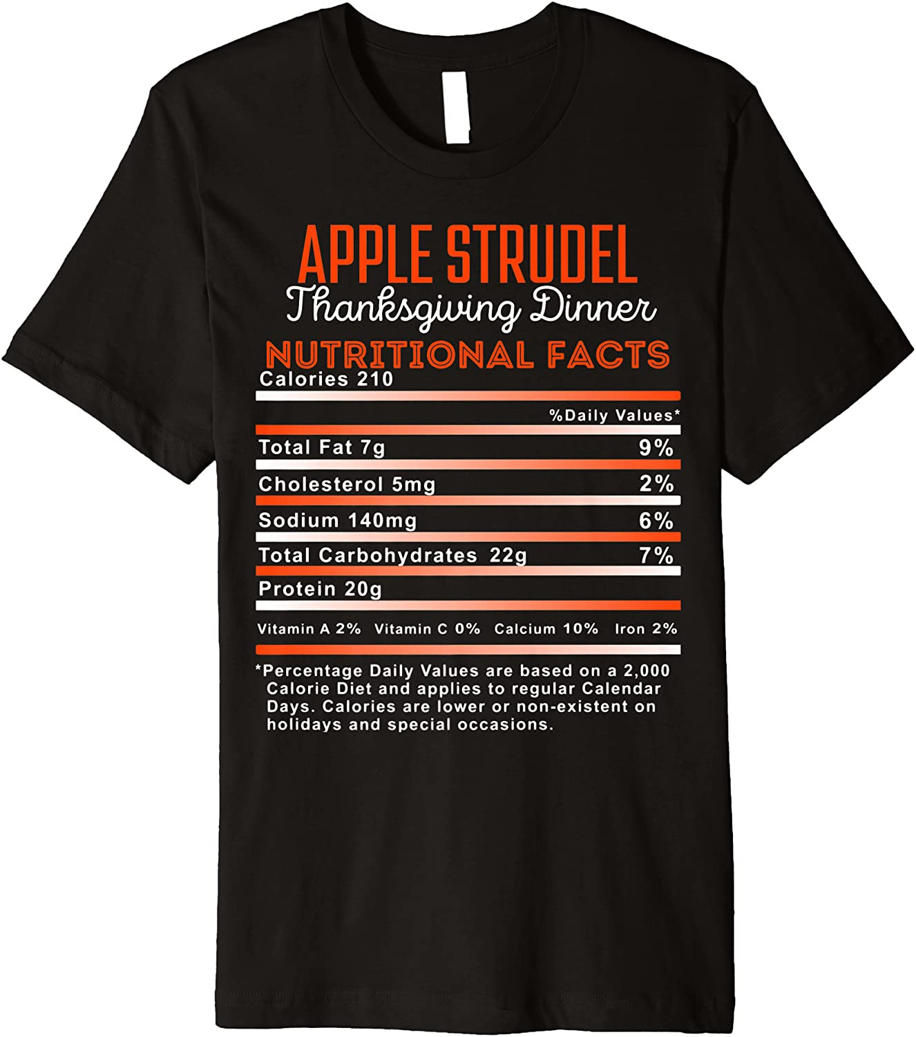 Apple Strudel Thanksgiving Nutritional Facts Favorite Food T-Shirt