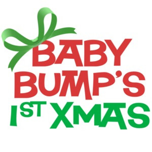 Baby Bump's 1st Xmas - Maternity