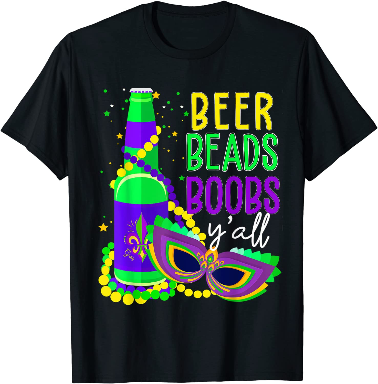 Beer Beads Boobs Y'all Drinking Mardi Gras T-Shirt