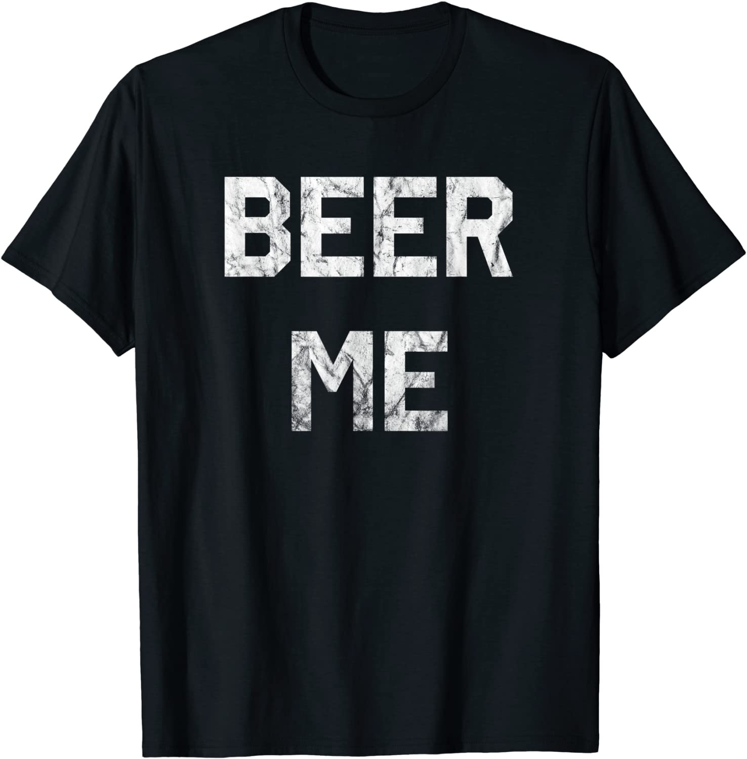 Beer Me T-Shirt