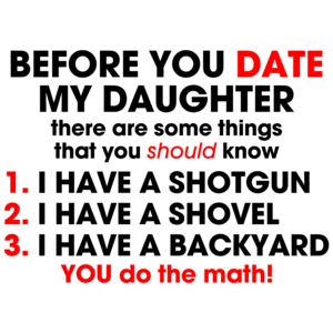 Before You Date My Daughter...