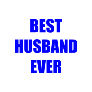 BEST HUSBAND EVER