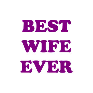 Best Wife Ever