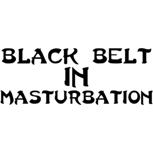 Black Belt In Masturbation