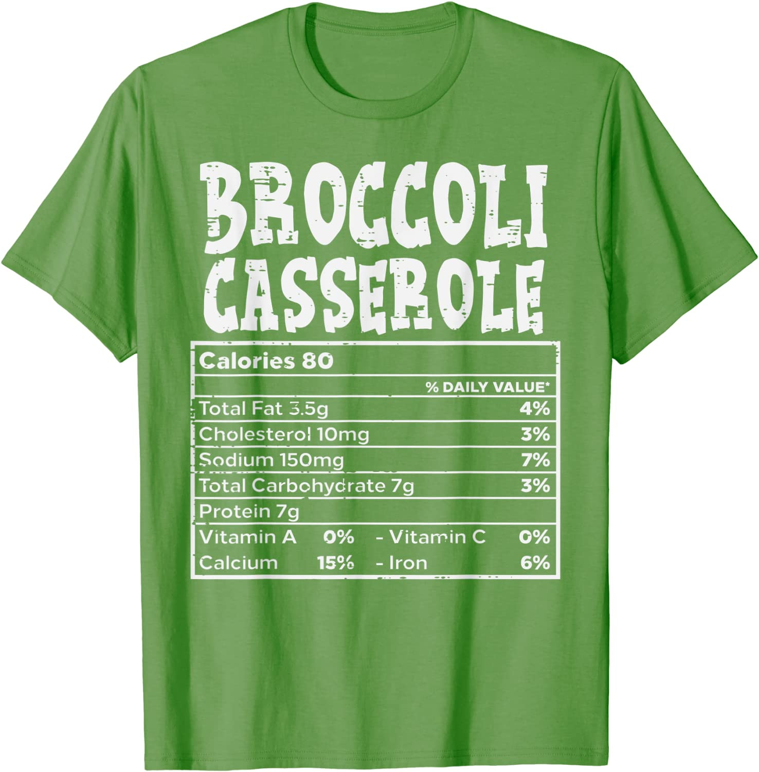 Broccoli Casserole Nutrition Facts Food Family Thanksgiving T-Shirt