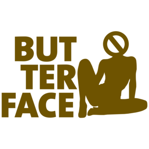 Butter Face