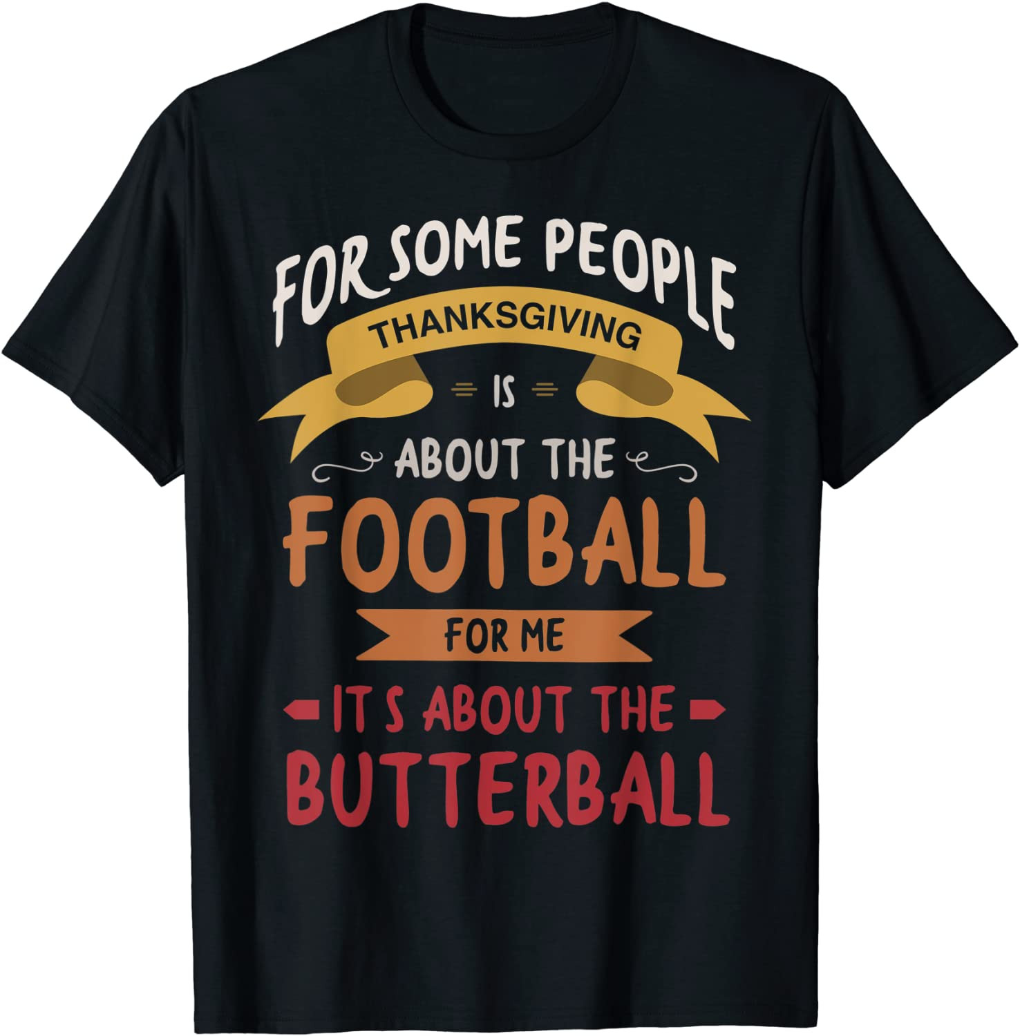 Butterball Lovers Outfits Apparel Thanksgiving T-Shirt