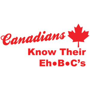 Canadians Know Their Eh B C's