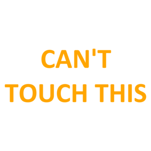 Can't Touch This