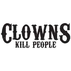Clowns Kill People