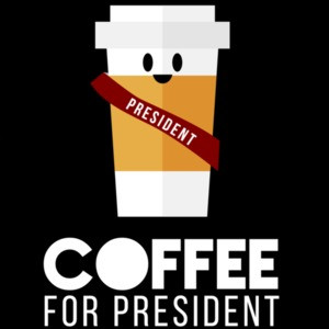 Coffee for president