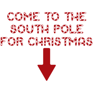 Come To The South Pole For Christmas 
