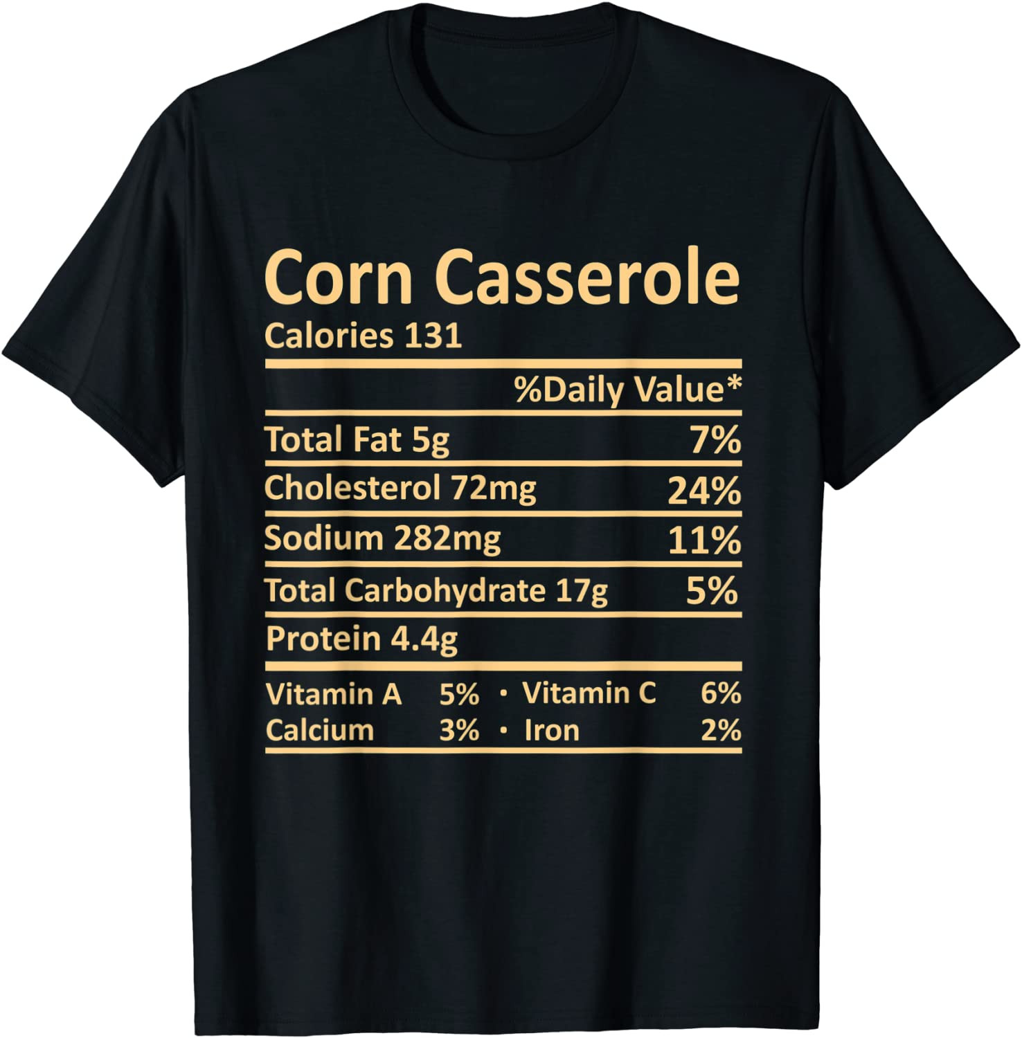 Corn Casserole Nutrition Thanksgiving Food Facts Christmas T-Shirt