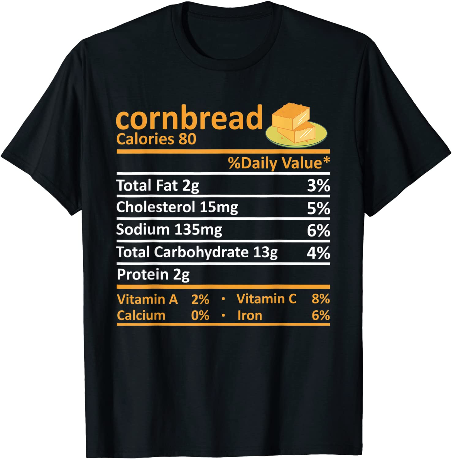 Cornbread Nutrition Food Thanksgiving Costume Christmas T-Shirt