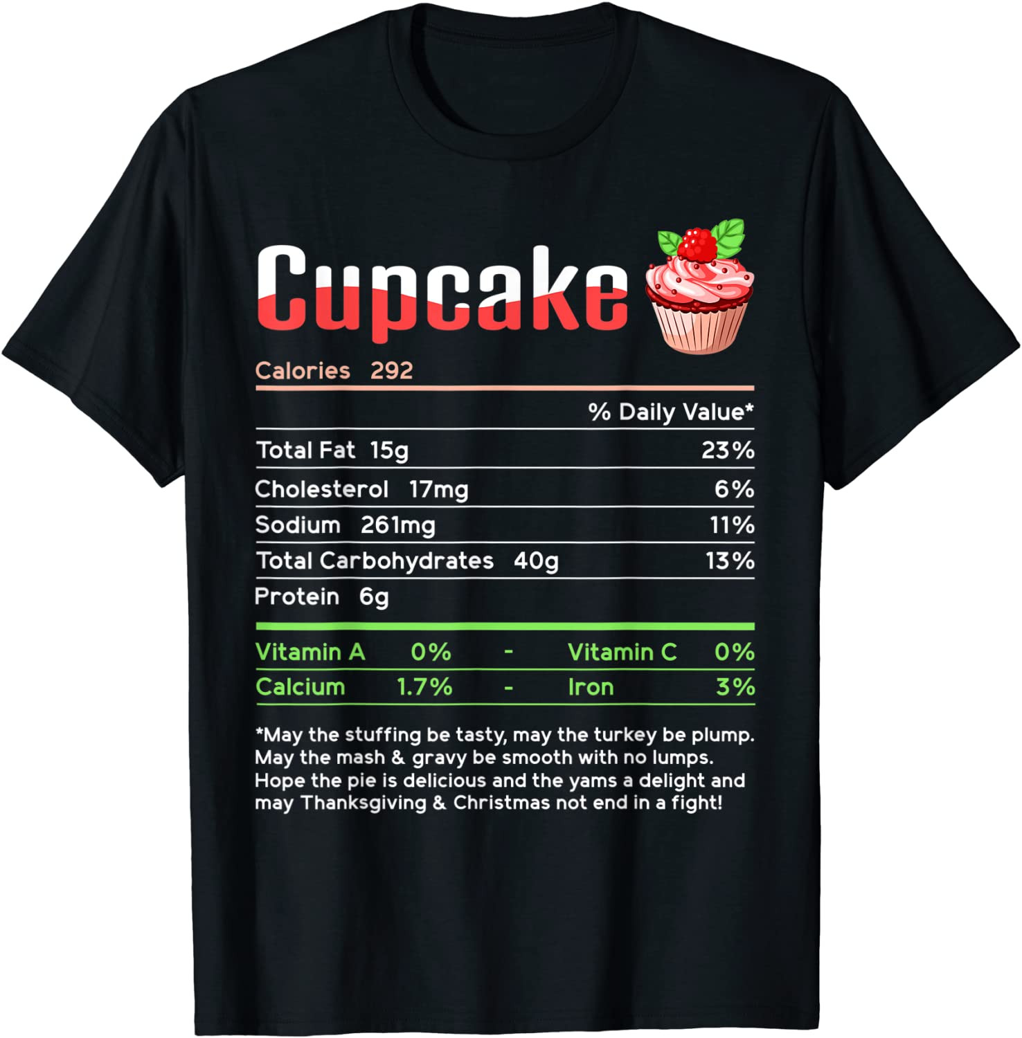 Cupcake Nutrition Facts Thanksgiving Christmas Food T-Shirt