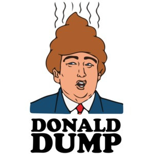 Donald Dump - Anti-Donald Trump