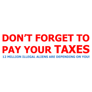 Don't Forget To Pay Your Taxes