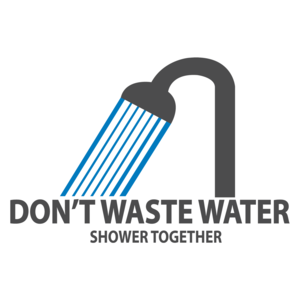 Don't Waste Water - Shower Together!