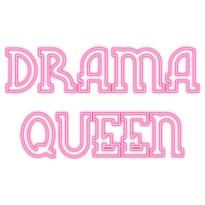 Drama Queen