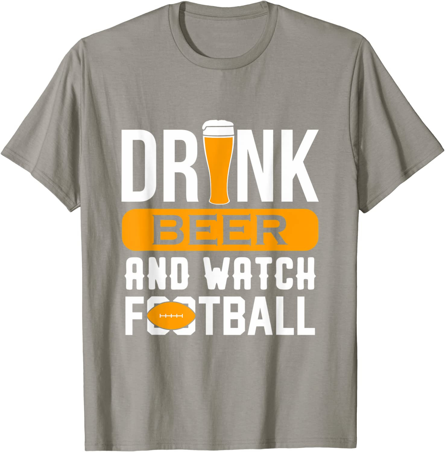 Drink Beer And Watch Football Novelty T T-Shirt