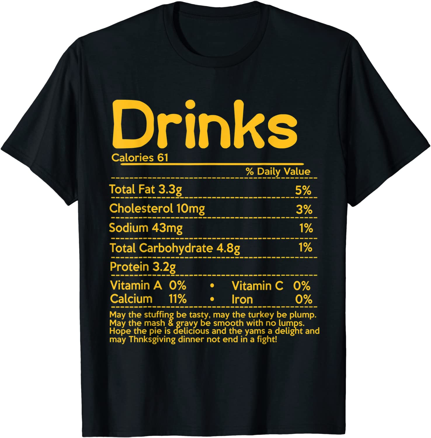 Drinks Nutrition Facts Gifts Thanksgiving Christmas Food T-Shirt