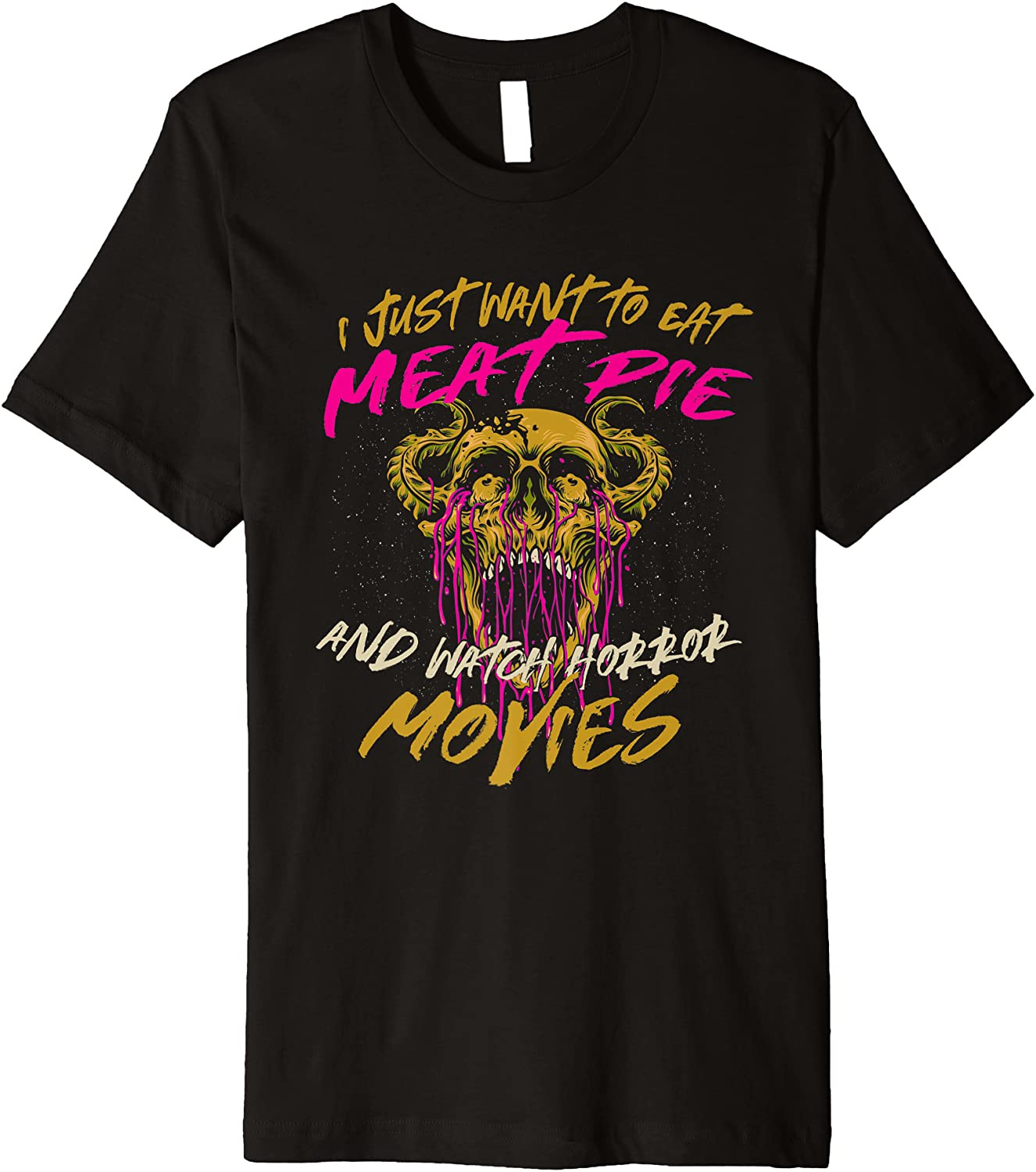 Eat Meat Pie And Watch Horror Movies Comfort Food Pie Lover T-Shirt