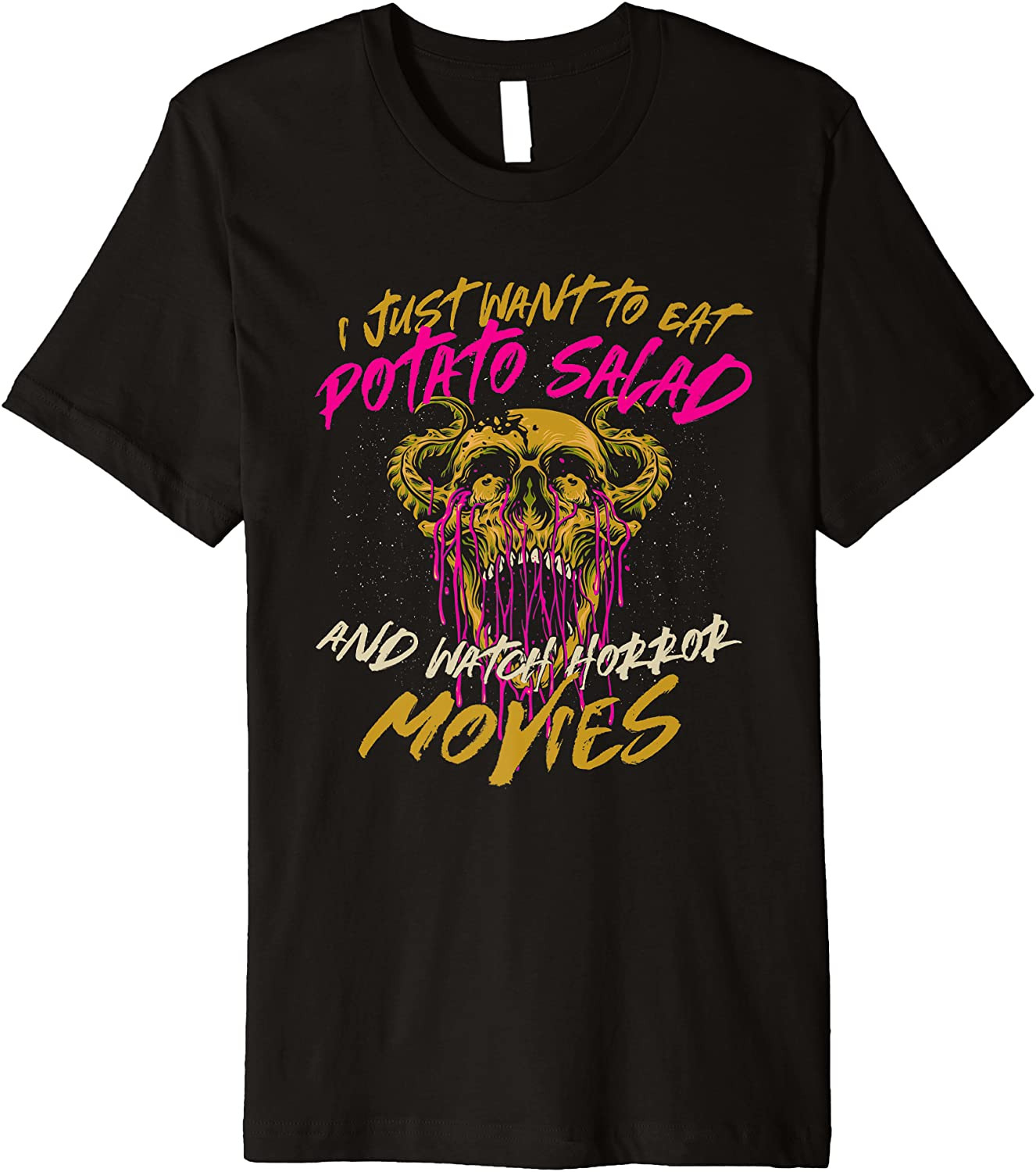 Eat Potato Salad And Watch Horror Movies Comfort Food T-Shirt