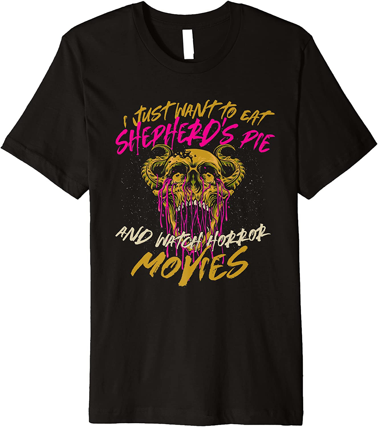 Eat Shepherd's Pie And Watch Horror Movies Comfort Food T-Shirt