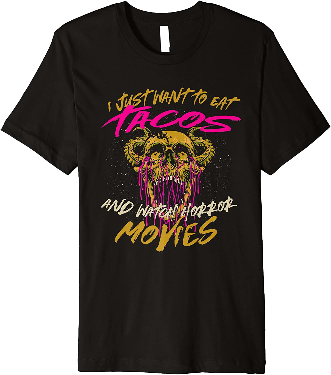 Eat Tacos And Watch Horror Movies Comfort Food Taco Lover T-Shirt