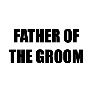 FATHER OF THE GROOM
