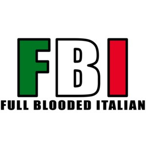 FBI - Full Blooded Italian