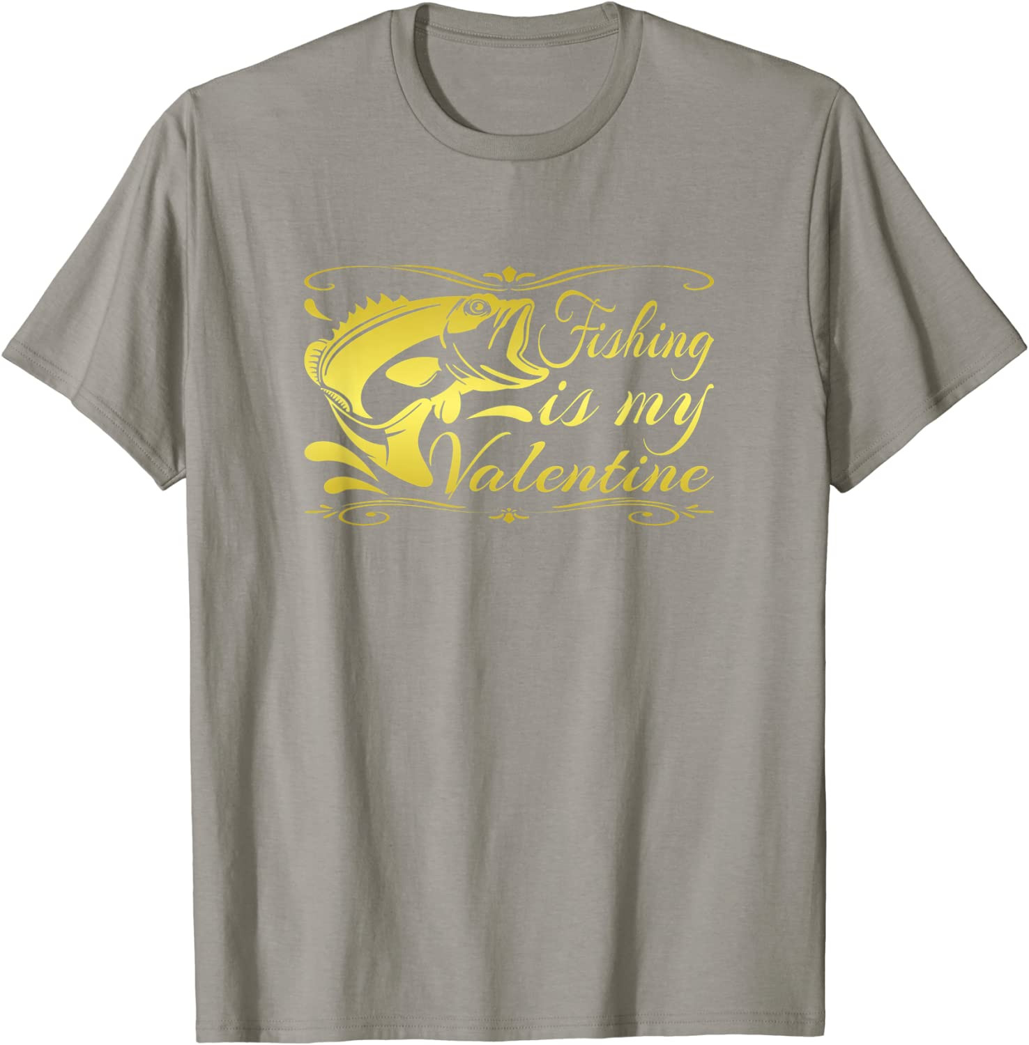 Fishing Is My Valentine - T-Shirt