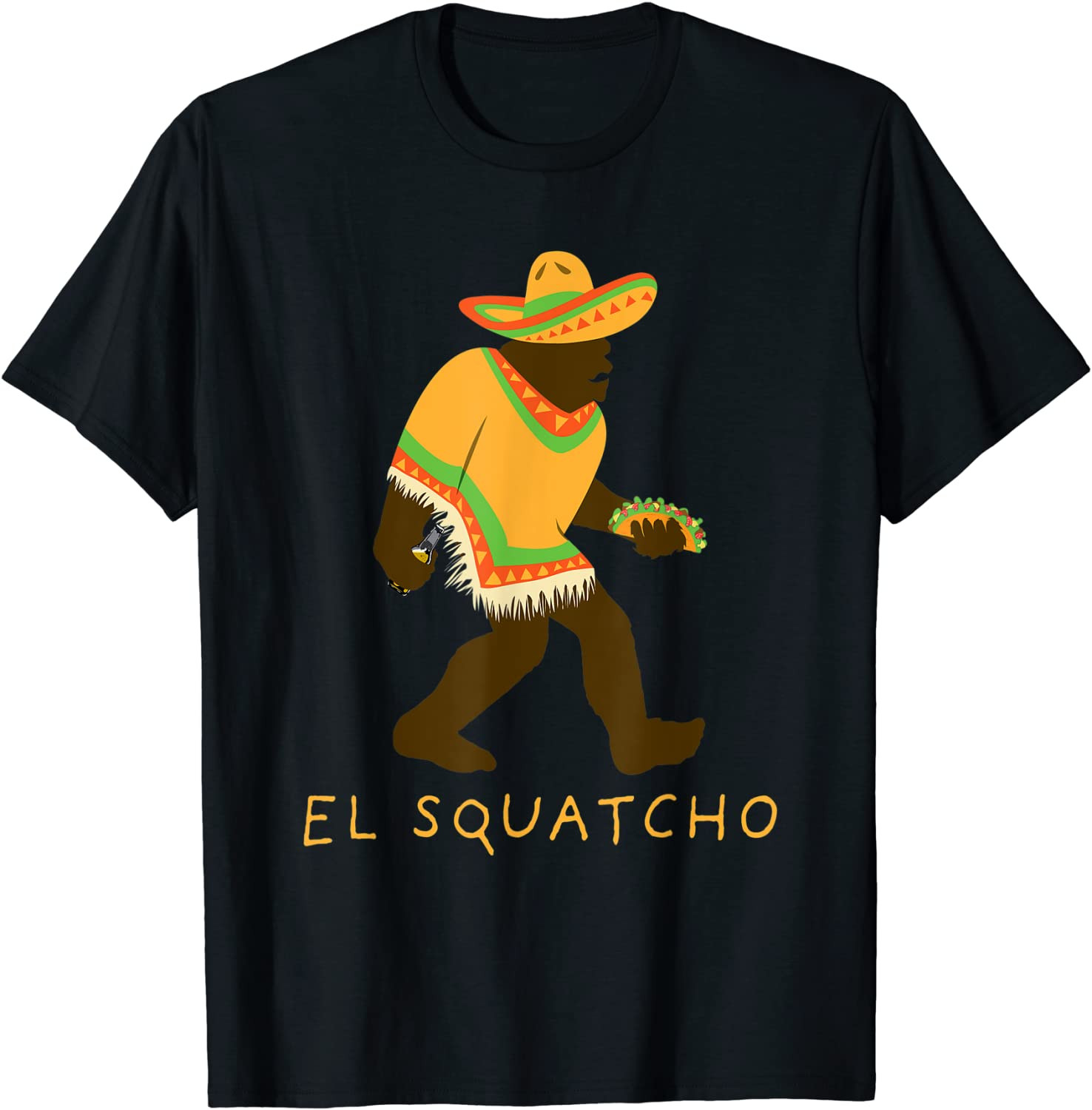 Funny El Squatcho Bigfoot With Taco, Beer, Pacho, Sombrero T-Shirt