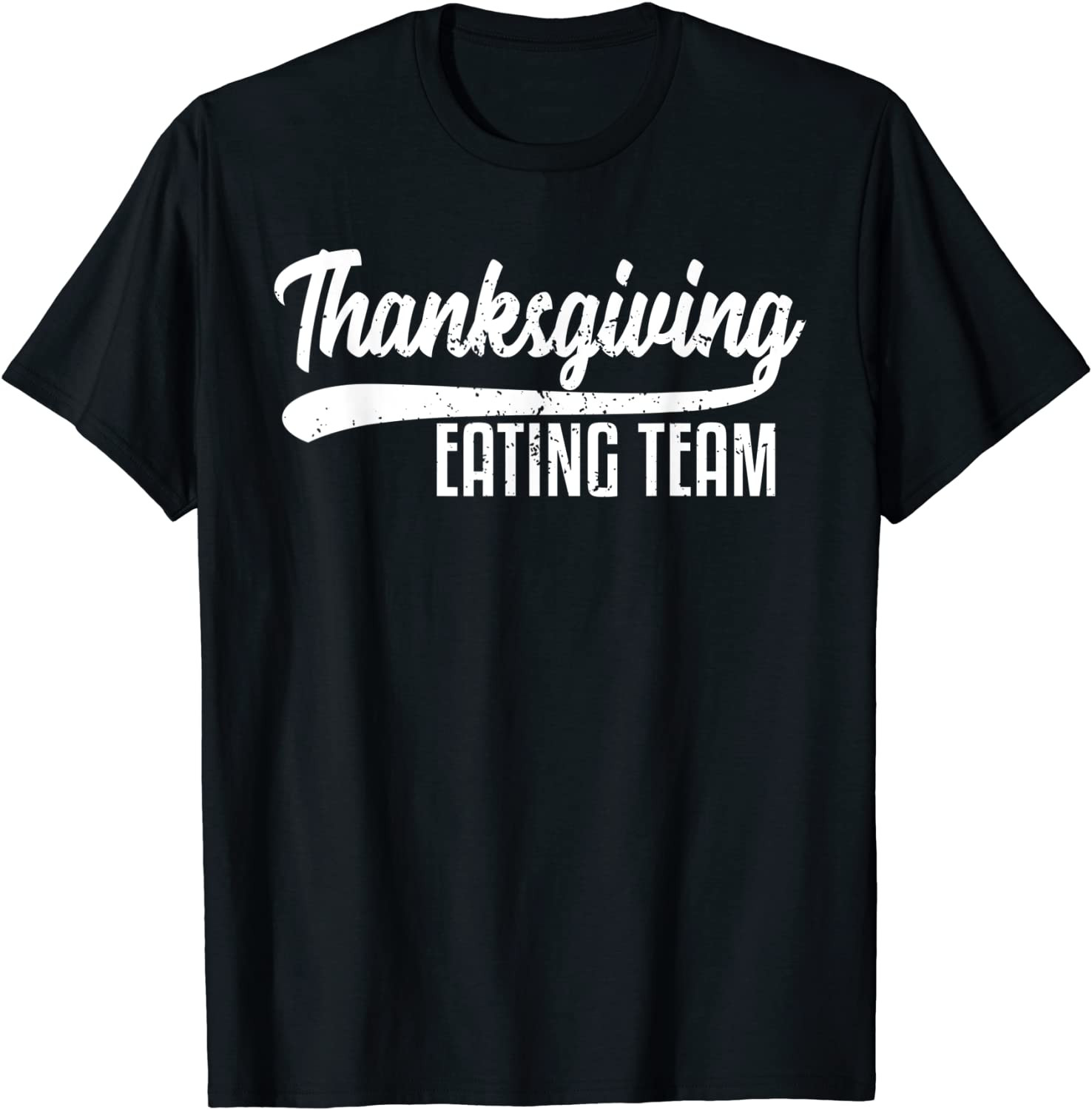 Funny Family Thanksgiving Eating Team Distressed T-Shirt