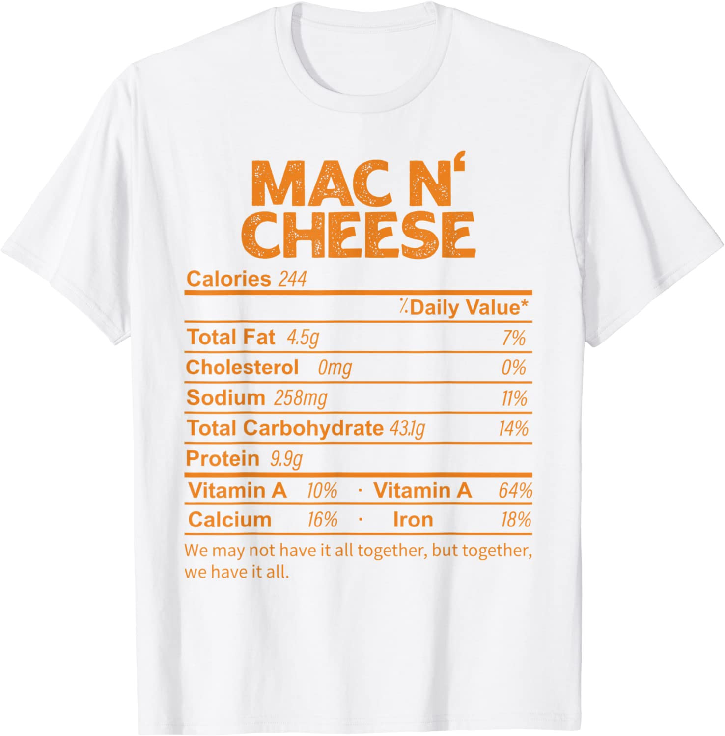 Funny Mac N' Cheese Nutrition Facts Thanksgiving Food T-Shirt