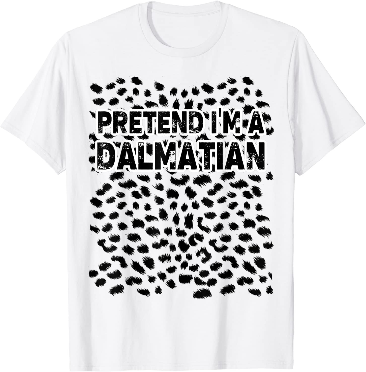 Funny Pretend I'm A Dalmatian - Lazy Halloween Costume T-Shirt