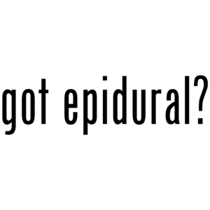 Got Epidural? Maternity