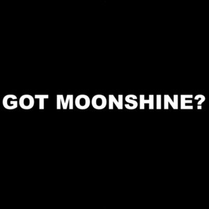 Got Moonshine