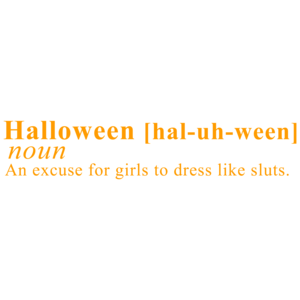 Halloween: An Excuse For Girls To Dress Like Sluts Halloween