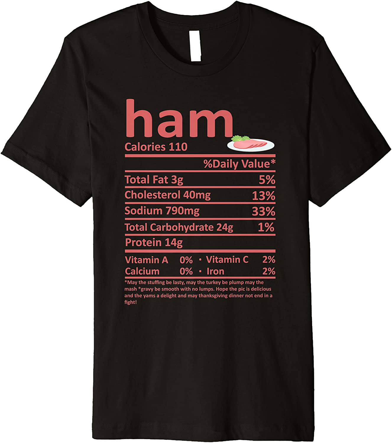 Ham Nutrition Food Facts Thanksgiving Costume Christmas T-Shirt