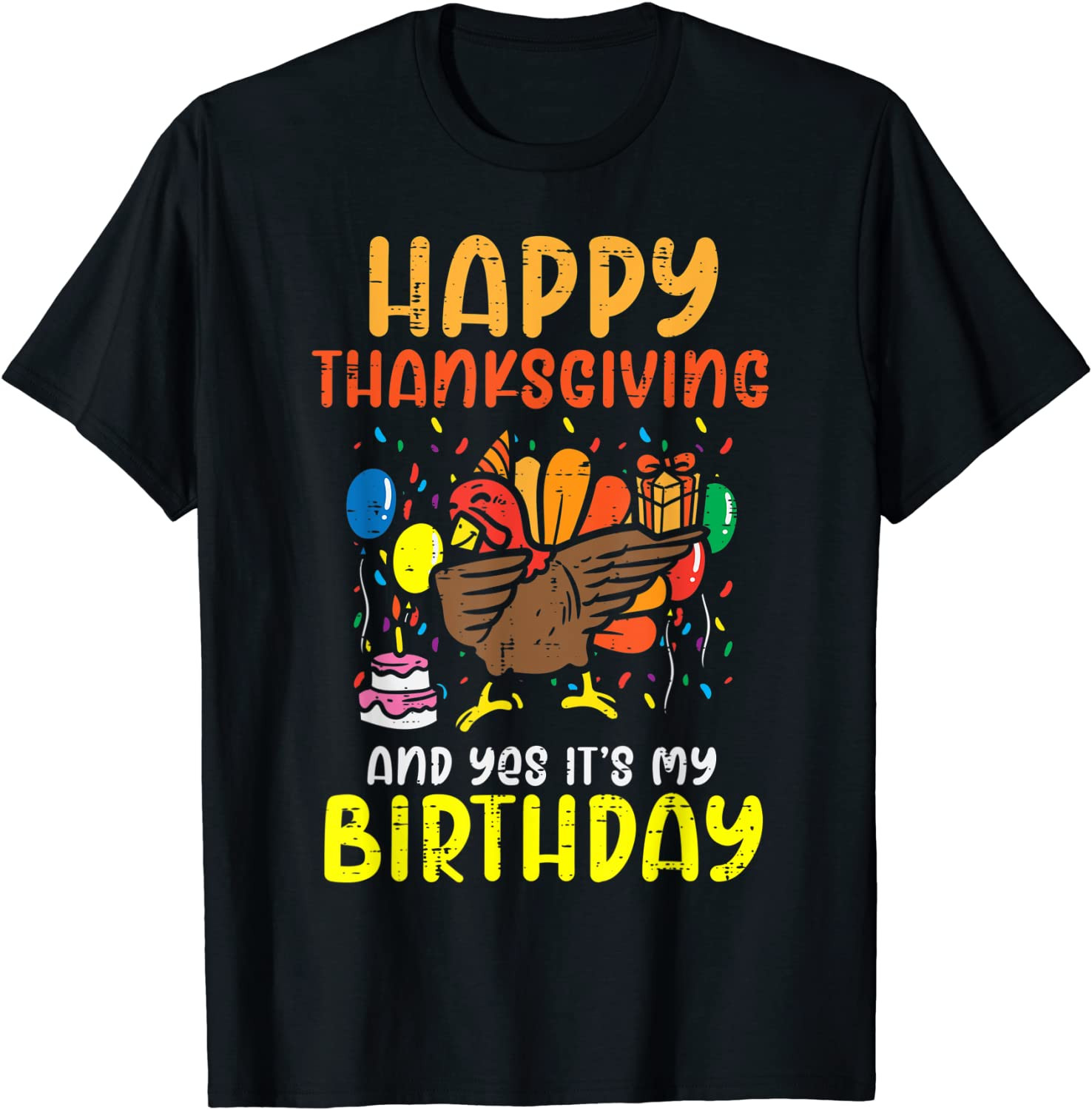 Happy Thanksgiving My Birthday Thanksgiving Boys Girls Kids T-Shirt